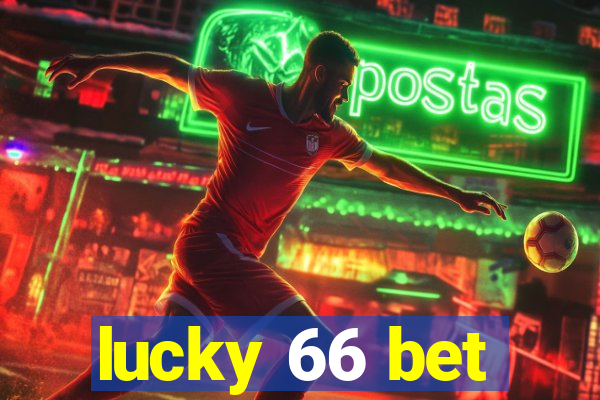 lucky 66 bet